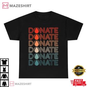 Cool Donate Blood Graphic Art Blood Donor Design T Shirt 4