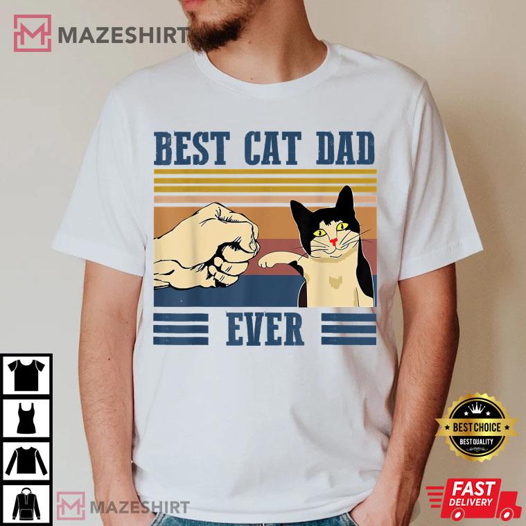 Best Cat Dad Ever T Shirt Cat Daddy Father Day T Shirt