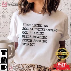 Free Thinking Truth Seeking Patriot Socialism Distancing T Shirt 3