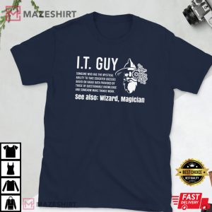 Funny IT Guy Tech Support T Shirt 2