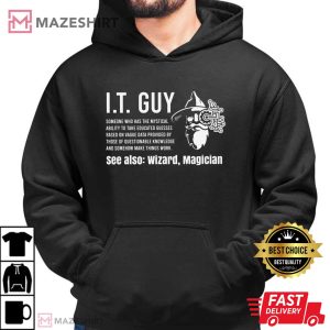 Funny IT Guy Tech Support T Shirt 4