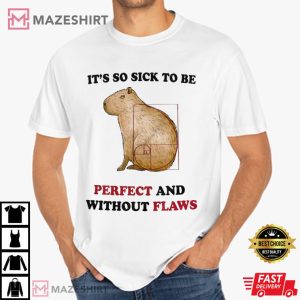 Perfectly Flawless Capybara Unisex Best T shirt 1