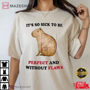 Perfectly Flawless Capybara Unisex Best T shirt 3
