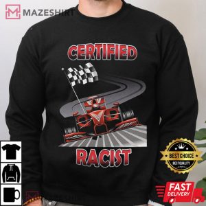 Certified Racist Funny Meme T Shirt 2