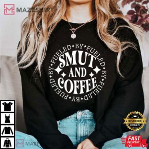Smut And Coffee Smut Book Lover Gift T Shirt 2