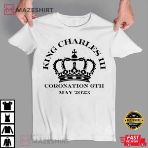 King Charles III Kings Coronation Royal Crown T Shirt 3