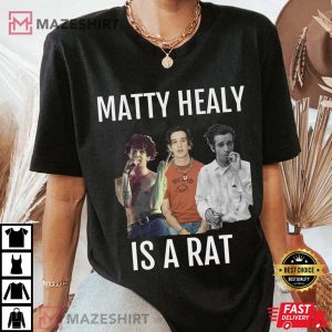 Matty Healy Is A Rat T Shirt 2