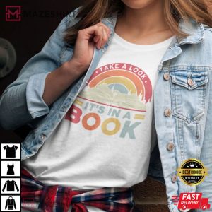 Take A Look Its In A Book T Shirt 2