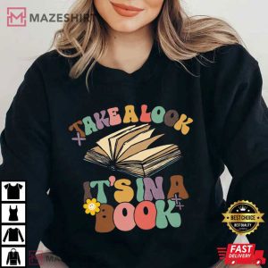 Take A Look Its In A Book T Shirt 2 1