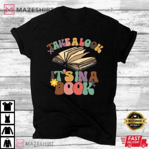 Take A Look Its In A Book T Shirt 4 1
