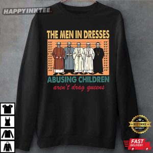The Men In Dresses Abusing Children T Shirt 4 1
