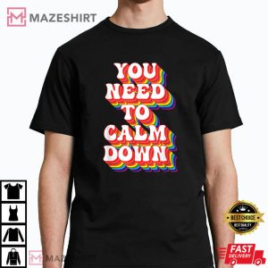 You Need To Calm Down Gay Pride Rainbow T Shirt 2