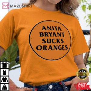 Anita Bryant Sucks Orange Fan Gift T shirt 4