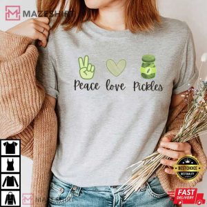 Pickle Peace Love Pickles Lover T Shirt 3