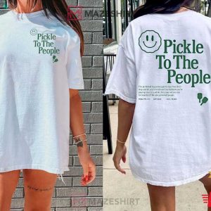 Pickleball Pickle To The People T Shirt 1