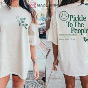 Pickleball Pickle To The People T Shirt 2