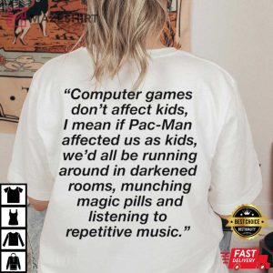 Computer Games Dont Affect Kids Pac Man T Shirt 3