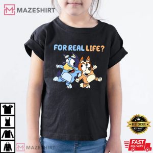 Funny Bluey And Bingo For Real Life T Shirt 3