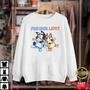 Funny Bluey And Bingo For Real Life T Shirt 4