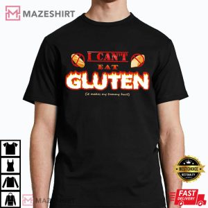 I Cant Eat Gluten It Makes My Tummy Hurt T shirt 2