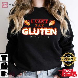 I Cant Eat Gluten It Makes My Tummy Hurt T shirt 3