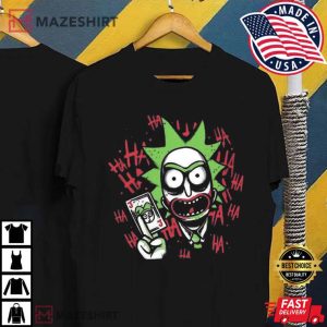 Joker Rick Sanchez Morty Card Rick And Morty T Shirt 4