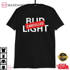Cancel Bud Light Woke Cancel Culture Funny T Shirt 4