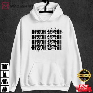 Yoongi Suga What Do You Think T Shirt 4