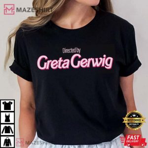 Directed by Greta Gerwig T Shirt 3