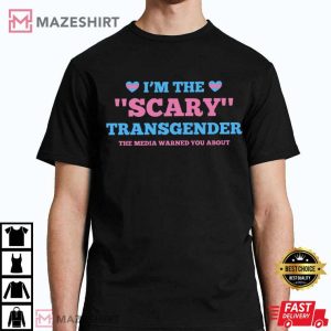 Im The Scary Transgender T Shirt 2