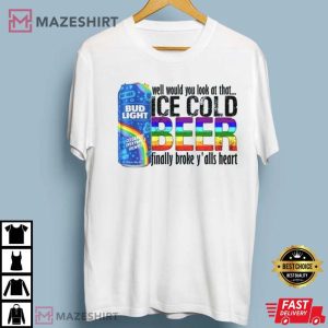 Look at That Ice Cold Beer LGBT T Shirt 1