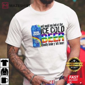 Look at That Ice Cold Beer LGBT T Shirt 2