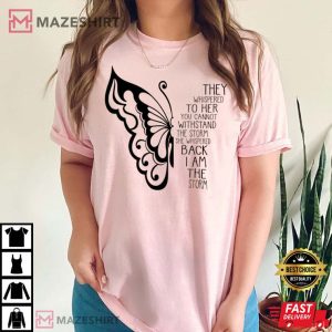 Inspirational Butterfly Storm Christian T Shirt 2