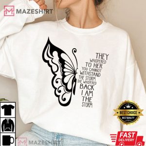 Inspirational Butterfly Storm Christian T Shirt 3