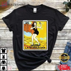 La Borracha Funny Mexican Loteria Theme Style T Shirt 3