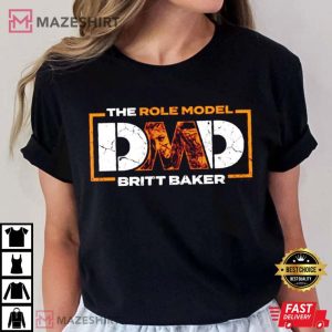DMD The Role Model Britt Baker T Shirt