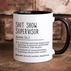 Shit Show Supervisor Definition Gift for My Boss Mug 1