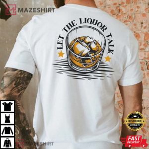 Let The Liquor Talk Wallen Morgan Wallen Best T Shirt 4