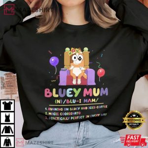 Bluey Mum Shirt, Bluey And Bingo Gift T Shirt 2