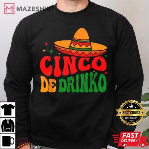 Cinco De Drinko Mayo Fiesta Mexican T Shirt 4