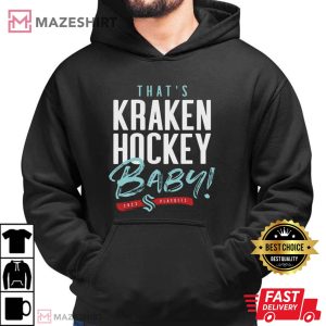 SEATTLE KRAKEN THAT’S KRAKEN HOCKEY BABY 2023 PLAYOFF Tee