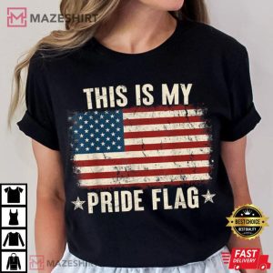 This Is My Pride Flag USA American 4th of July Patriotic T Shirt 3