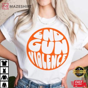 End Gun Violence Awareness Day Wear Orange T Shirt 2