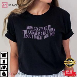 Taylor Swift Think About What You T Shirt 3