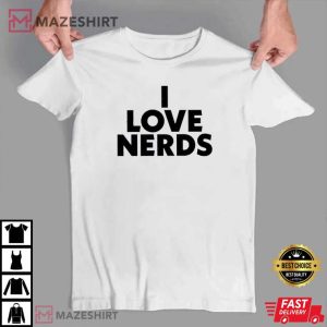 Cute I Love Nerds T Shirt