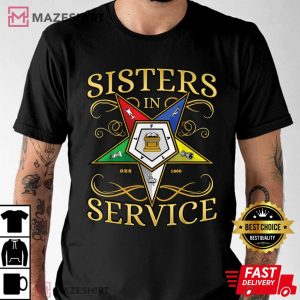 Sisters in Service Order of the Eastern Star T Shirt 2
