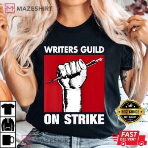 Writers Guild Of America On Strike T Shirt 3