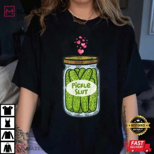 PICKLE SLUT T Shirt