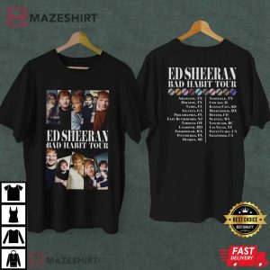Ed Sheeran Tour 2023 Bad Habit T Shirt