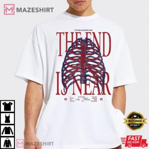 The End Is Near T Shirt